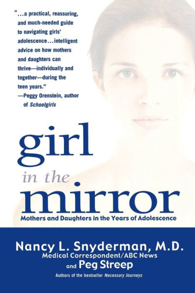 Girl in the Mirror: Mothers and Daughters in the Years of Adolescence