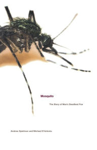 Title: Mosquito: The Story of Man's Deadliest Foe, Author: Michael D'Antonio