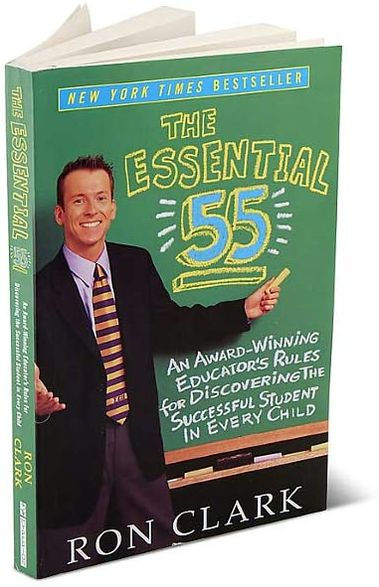 The Essential 55: An Award-Winning Educator's Rules for Discovering the Successful Student in Every Child