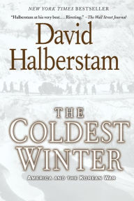 Title: The Coldest Winter: America and the Korean War, Author: David Halberstam