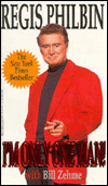 Title: I'm Only One Man!, Author: Regis Philbin