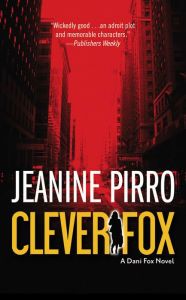 Title: Clever Fox (Dani Fox Series #2), Author: Jeanine Pirro