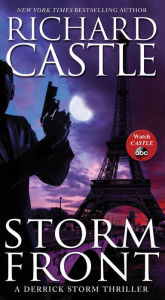 Title: Storm Front (Derrick Storm Series #1), Author: Richard Castle