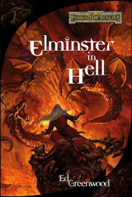 Title: Forgotten Realms: Elminster in Hell (Elminster #4), Author: Ed Greenwood