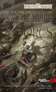 Title: Forgotten Realms: The Thousand Orcs (Hunter's Blades #1), Author: R. A. Salvatore