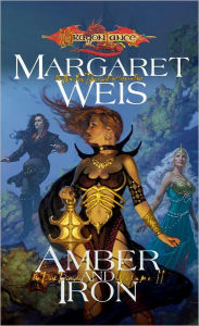 Title: Amber & Iron: The Dark Disciple, Volume II, Author: Margaret Weis