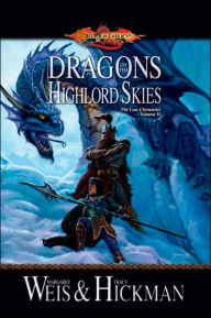 Title: Dragonlance - Dragons of the Highlord Skies (Lost Chronicles #2), Author: Margaret Weis