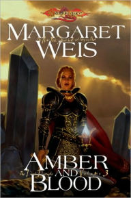 Title: Amber and Blood: The Dark Disciple, Volume Three, Author: Margaret Weis