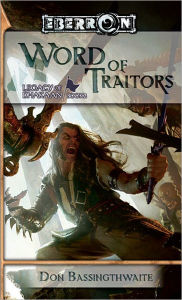 Title: Eberron: Word of Traitors (Legacy of Dhakaan #2), Author: Don Bassingthwaite