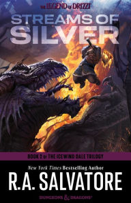 Title: Streams of Silver: Icewind Dale Trilogy #2 (Legend of Drizzt #5), Author: R. A. Salvatore