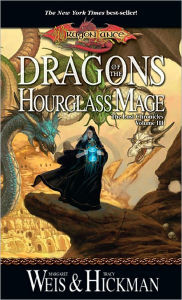 Title: Dragonlance - Dragons of the Hourglass Mage (Lost Chronicles #3), Author: Margaret Weis