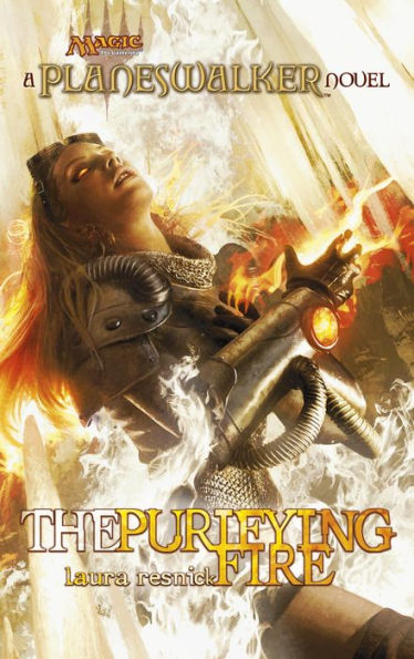 The Purifying Fire: A Planeswalker Novel