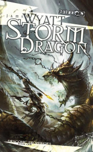 Title: Storm Dragon: Draconic Prophecies, Book 1, Author: James Wyatt