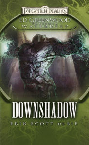 Title: Downshadow (Forgotten Realms Ed Greenwood Presents Waterdeep Series), Author: Erik Scott De Bie