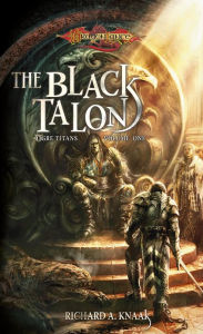 Title: The Black Talon, Author: Richard A. Knaak