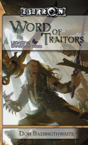 Title: Word of Traitors: Legacy of Dhakaan, Book 2, Author: Don Bassingthwaite