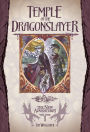 Temple of the Dragonslayer: Dragonlance: The New Adventures, Volume Three