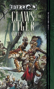 Title: In the Claws of the Tiger: War-Torn, Book 3, Author: James Wyatt