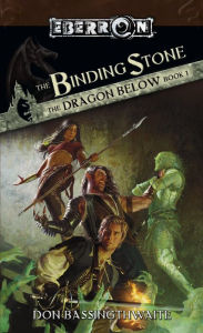 Title: The Binding Stone: The Dragon Below, Book 1, Author: Don Bassingthwaite