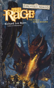 Title: The Rage: A Year of the Rogue Dragons Novel, Author: Richard Lee Byers