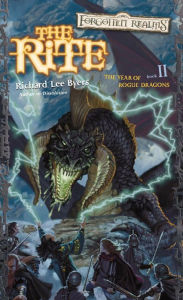 Title: The Rite: A Year of the Rogue Dragons Novel, Author: Richard Lee Byers