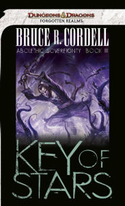 Title: Forgotten Realms: Key of Stars (Abolethic Sovereignty Series #3), Author: Bruce R. Cordell