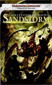 Title: Sandstorm: A Forgotten Realms Novel, Author: Christopher Rowe