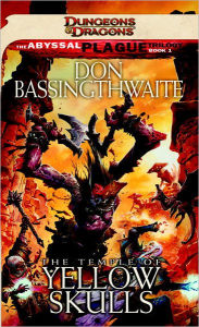 Title: The Temple of Yellow Skulls: A Dungeons & Dragons Novel, Author: Don Bassingthwaite