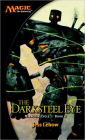 The Darksteel Eye: The Mirrodin Cycle