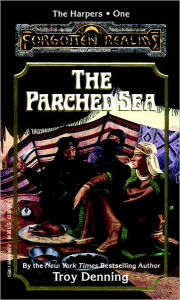 Title: Forgotten Realms: The Parched Sea (Harpers #1), Author: Troy Denning