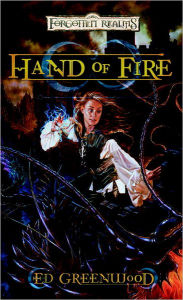 Title: Hand of Fire, Author: Ed Greenwood
