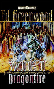 Title: Swords of Dragonfire: The Knights of Myth Drannor, Author: Ed Greenwood