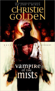 Title: Vampire of the Mists: Ravenloft The Covenant, Author: Christie Golden