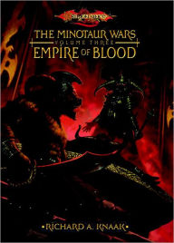 Title: Empire of Blood: The Minotaur Wars, Author: richard a. Knaak