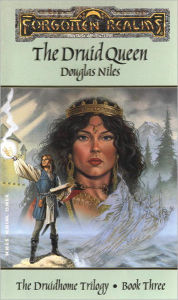 Title: The Druid Queen: The Druidhome Trilogy, Author: Douglas Niles