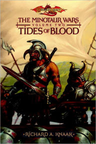 Title: Tides of Blood: The Minotaur Wars, Author: richard a. Knaak