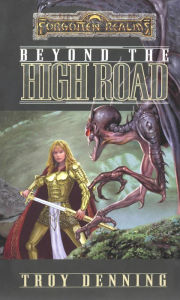 Title: Forgotten Realms: Beyond the High Road (Cormyr Saga #2), Author: Troy Denning
