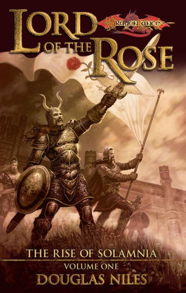 Lord of the Rose: The Rise of Solamnia, Book 1