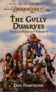 Title: The Gully Dwarves: A Lost Histories Novel, Author: Dan Parkinson