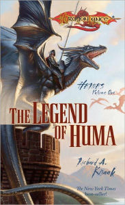 Title: The Legend of Huma: Dragonlance Heroes, Author: Richard Knaak