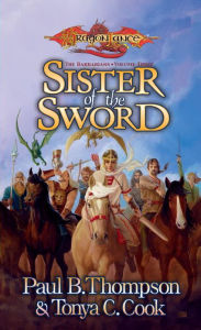 Title: Sister of the Sword: The Barbarians, Book 3, Author: Paul B. Thompson