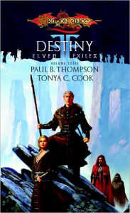 Title: Destiny: Elven Exiles, Book III, Author: Paul B. Thompson