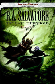 Title: The Last Threshold: Neverwinter Saga #4 (Legend of Drizzt #26), Author: R. A. Salvatore