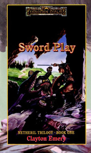 Sword Play: Netheril Trilogy