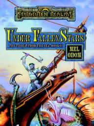 Title: Under Fallen Stars: Forgotten Realms, Author: Mel Odom