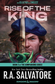 Title: Rise of the King, Author: R. A. Salvatore