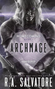 Title: Archmage: Homecoming #1 (Legend of Drizzt #31), Author: R. A. Salvatore