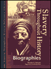Slavery Throughout History Reference Library: Biographies
