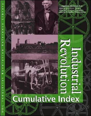 Industrial Revolution Reference Library Cumulative Index