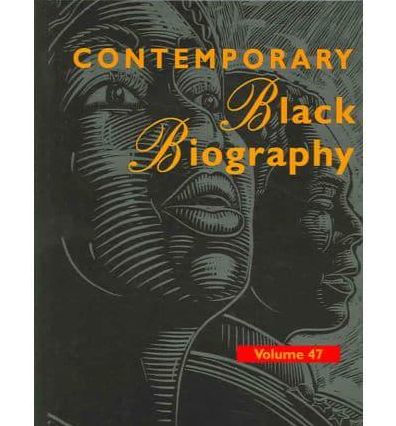 Contemporary Black Biography V47